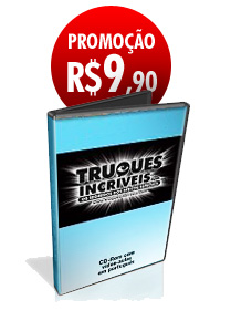 Truques Incr&iacute;veis - Os segredos do Photoshop